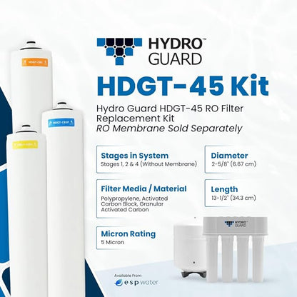 Hydro Guard Annual RO Filter Replacement Kit - Membrane Sold Separately, Includes HDGT-SED5, HDGT-CB5, HDGT-CB5P, Fits HDGT-45 Reverse Osmosis Drinking Water Series Systems