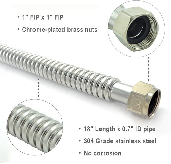 TT FLEX Stainless Steel Corrugated Water Heater Connector Flexible for Water Heater Water Softener,1" FIP x 1" FIP, 0.7" ID x 18" Length (2 Pack)