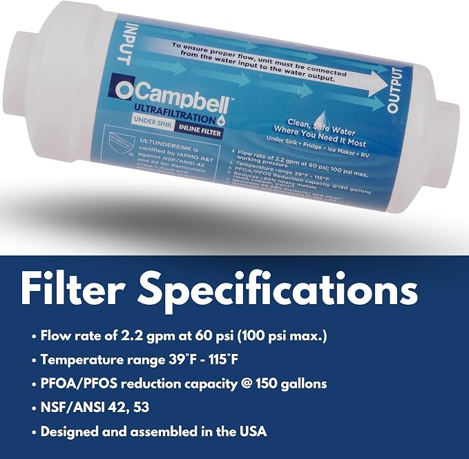 Campbell Ultrafiltration+ Inline Under Sink Filter Kit – Made in USA - High flow: 2.2 GPM. Removes up to 99% of Over 1,000 Harmful Contaminants Including: PFAS, PFOA, and PFAS - NSF 42/53 Certified