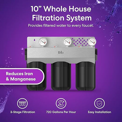 Brio Whole House Water Filter System w/Gauges | 3 Stage Fast-Flow Filtration (Sediment, CTO Carbon Block, Iron & Maganese) 4.5" x 10" Filters | Improves Taste, Protects Home Appliances | 720 GPH