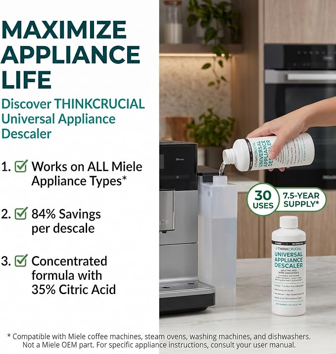 Think Crucial Universal Descaling Concentrate Compatible with Miele Coffee Machines, Steam Ovens, Washers, Dishwashers – 30 Uses, 35% Citric Acid – 16 fl oz