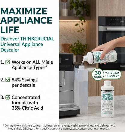Think Crucial Universal Descaling Concentrate Compatible with Miele Coffee Machines, Steam Ovens, Washers, Dishwashers – 30 Uses, 35% Citric Acid – 16 fl oz